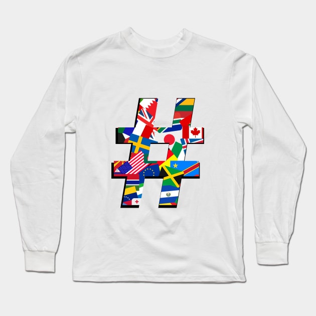 Hashtag Flag – International  - Design Three Long Sleeve T-Shirt by Andy, Cremated Egg